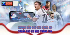 Hướng Dẫn Đọc Kèo Châu Âu Chuẩn Xác Và Mẹo Thắng Lớn